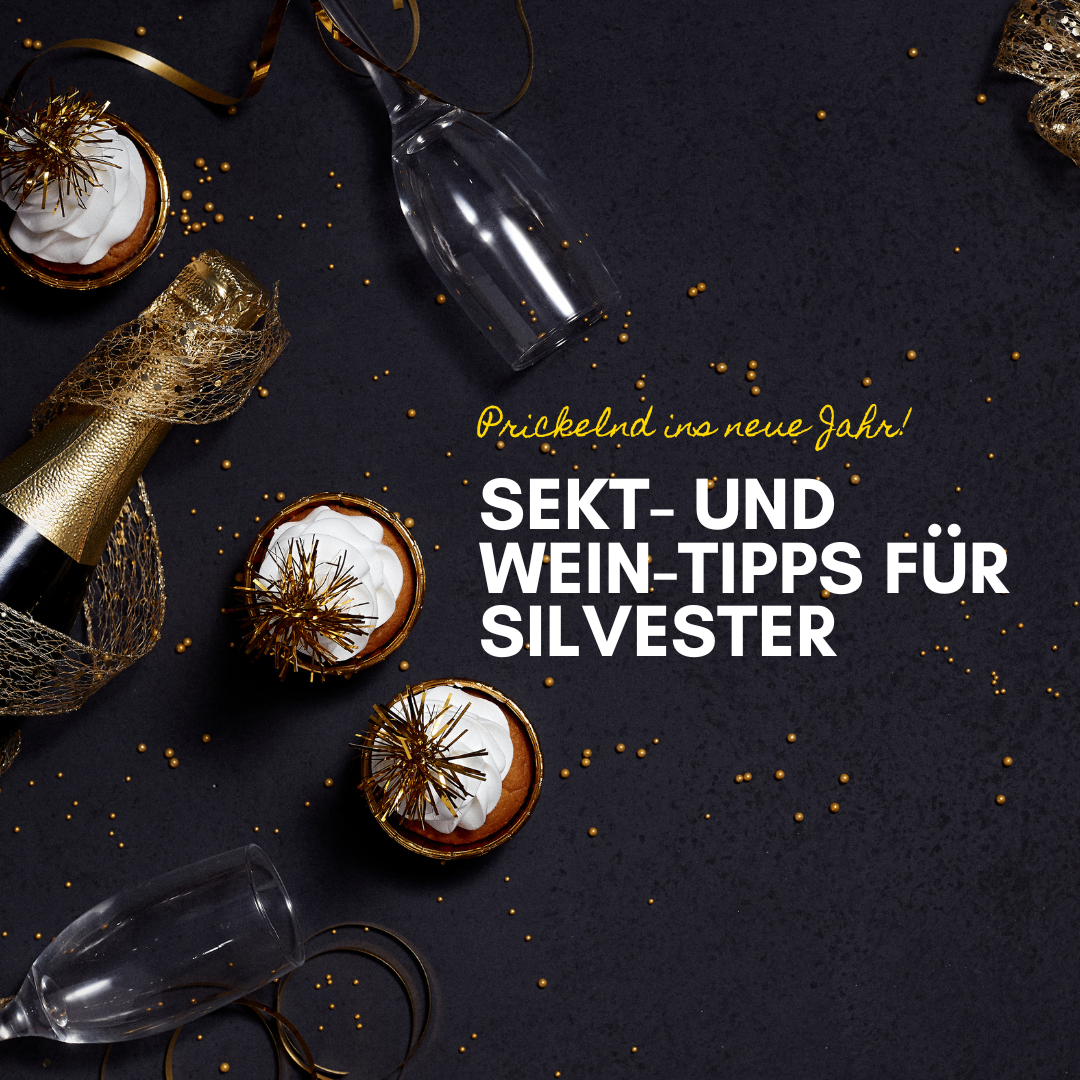 Prickelnd ins neue Jahr! Sekt- und Wein-Tipps für Silvester